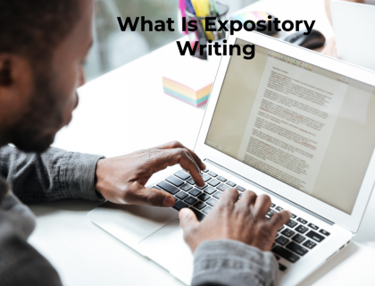 What Is Expository Writing