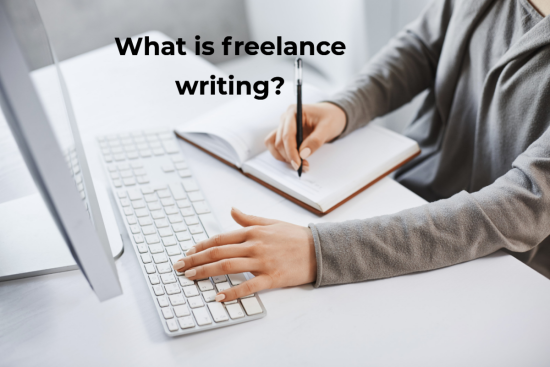 What is freelance writing